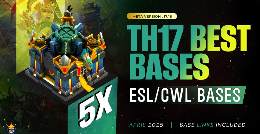 TH17 War Bases for April | Clash Champs